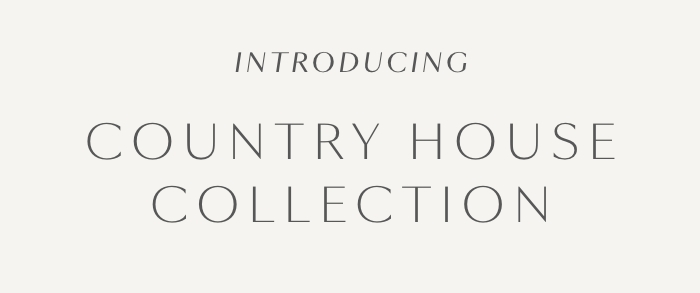 Country house collection